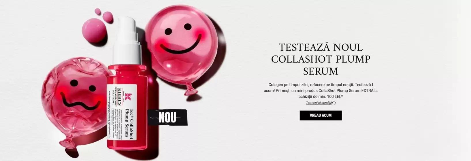 Catalog Kiehl's Ovidiu | TESTEAZĂ NOUL COLLASHOT PLUMP SERUM | 2026-09-10T00:00:00.000Z - 2026-09-30T00:00:00.000Z