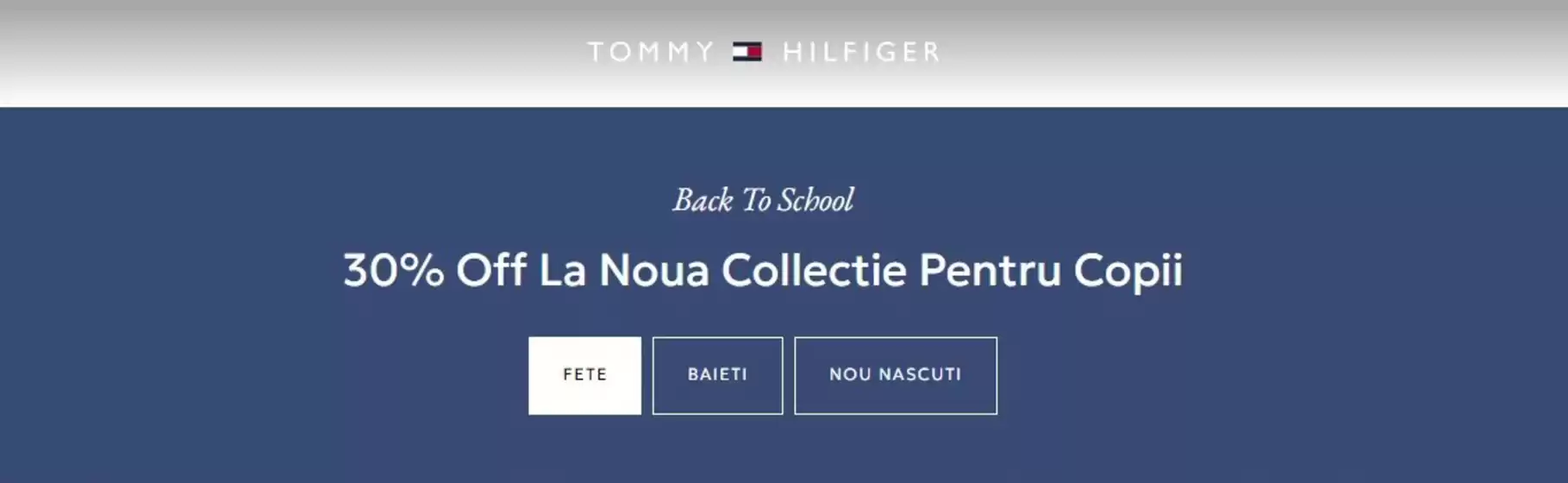 Catalog Tommy Hilfiger Brașov | Back To School 30% Off | 2026-09-04T00:00:00.000Z - 2026-09-06T00:00:00.000Z