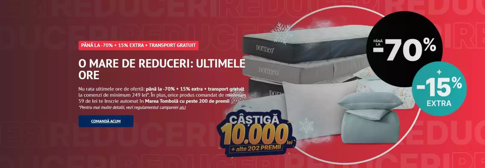 Catalog Dormeo Vălenii de Munte | O MARE DE REDUCERI, ULTIMELE ORE | 2026-09-08T00:00:00.000Z - 2026-09-08T00:00:00.000Z