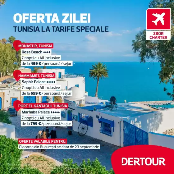 Catalog Dertour Moreni | Oferta zilei, TUNISIA! | 2026-09-10T00:00:00.000Z - 2026-09-23T00:00:00.000Z