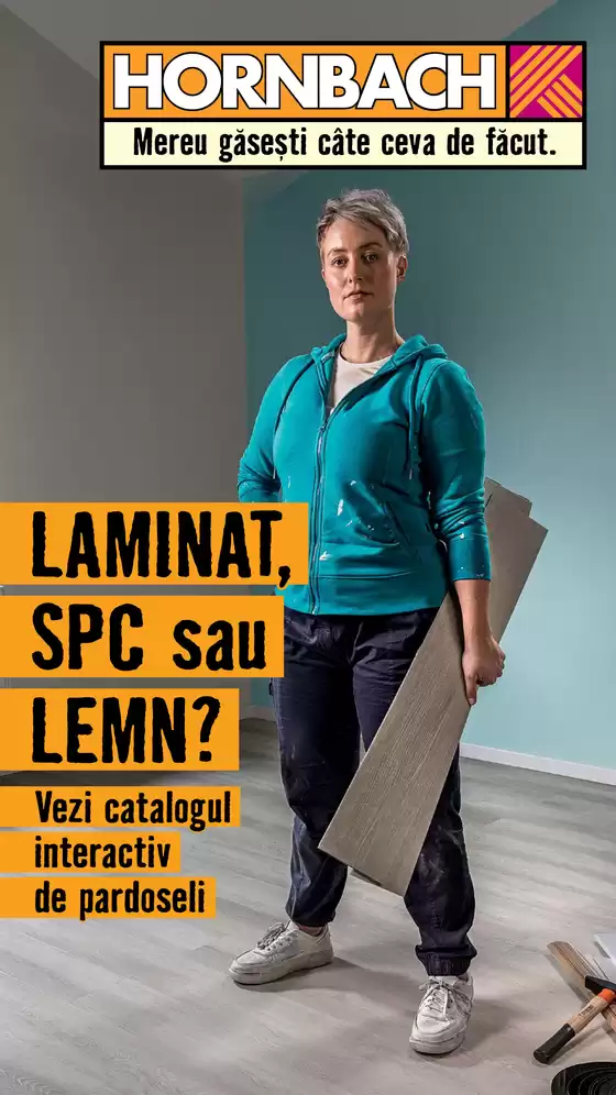 Catalog Hornbach | Pardoseala parchet parchet lemn masiv si stratificat laminat vinyl spc | 2026-09-15T00:00:00.000Z - 2026-09-29T00:00:00.000Z