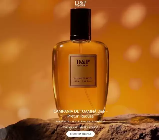 Catalog D&P Parfum Avrig | CAMPANIA DE TOAMNĂ D&P - Preţuri Reduse | 2026-09-16T00:00:00.000Z - 2026-10-31T00:00:00.000Z