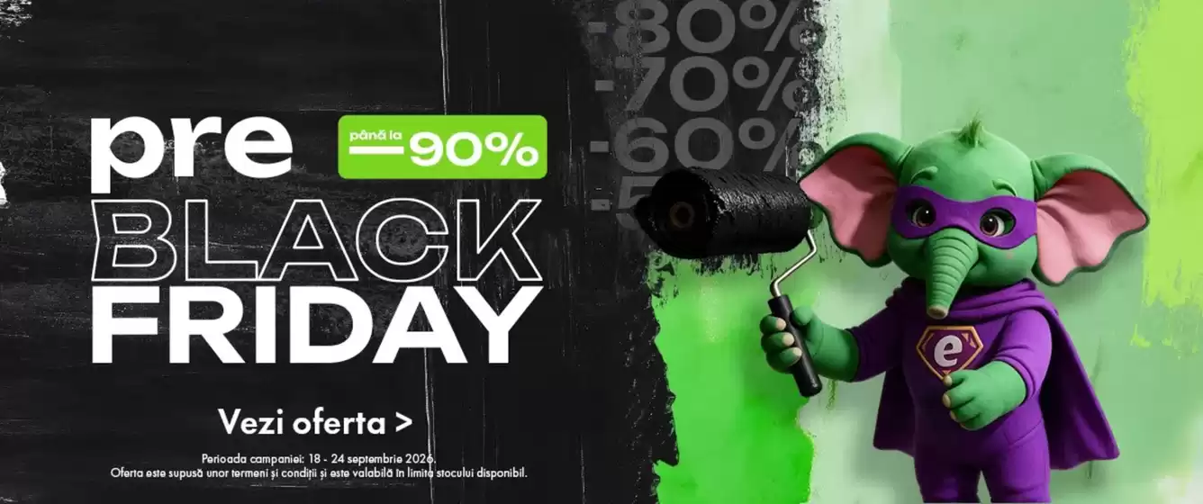 Catalog Elefant | Pre Black Friday Până la -90% | 2026-09-23T00:00:00.000Z - 2026-09-24T00:00:00.000Z