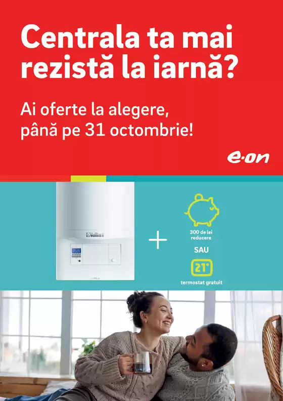Catalog E.ON | Campanie E.ON pana la data de 31.10.2026 | 2026-09-28T00:00:00.000Z - 2026-10-31T00:00:00.000Z