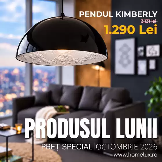 Catalog Homelux | PRODUSUL LUNII OCTOMBRIE 2026 | 2026-10-01T00:00:00.000Z - 2026-10-31T00:00:00.000Z