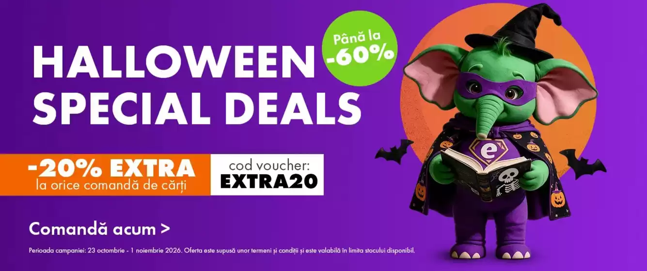 Catalog Elefant | HALLOWEEN SPECIAL DEALS Până la -60% | 2026-10-26T00:00:00.000Z - 2026-11-01T00:00:00.000Z