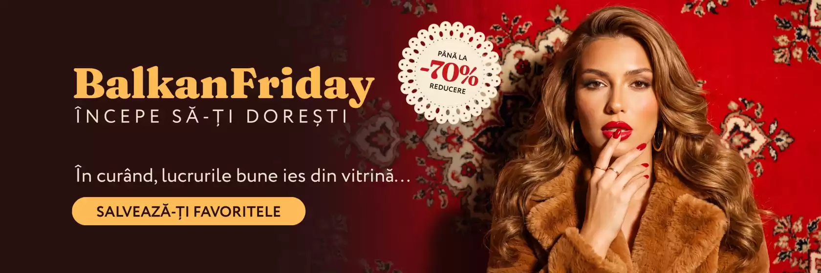 Catalog Cupio Sântana | Balkan Friday până la -70% | 2026-10-27T00:00:00.000Z - 2026-11-09T00:00:00.000Z