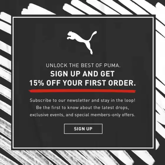 Catalog Puma | Get 15% off your first order | 2025-02-06T00:00:00.000Z - 2026-07-01T00:00:00.000Z