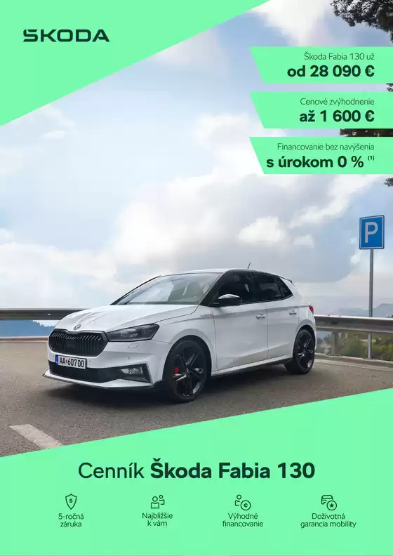 Katalóg Škoda v Trenčín | Skoda Fabia 130 cennik | 2026-06-24T00:00:00.000Z - 2026-07-08T00:00:00.000Z