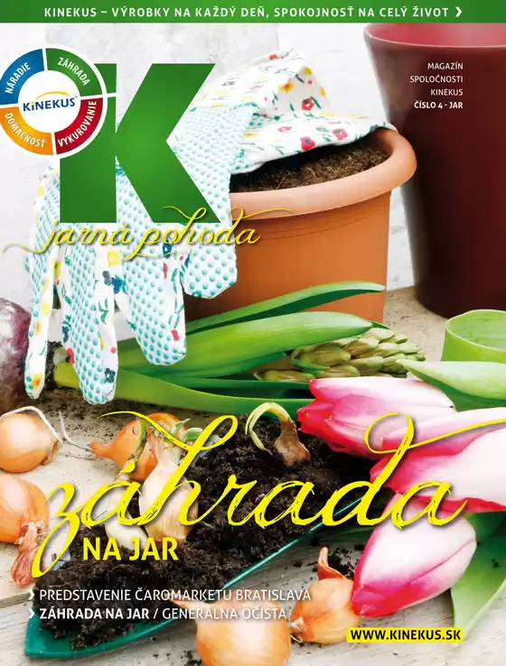 Katalóg Kinekus v Spišské Podhradie | K magazin jar 2014 | 2026-09-07T00:00:00.000Z - 2026-09-21T00:00:00.000Z