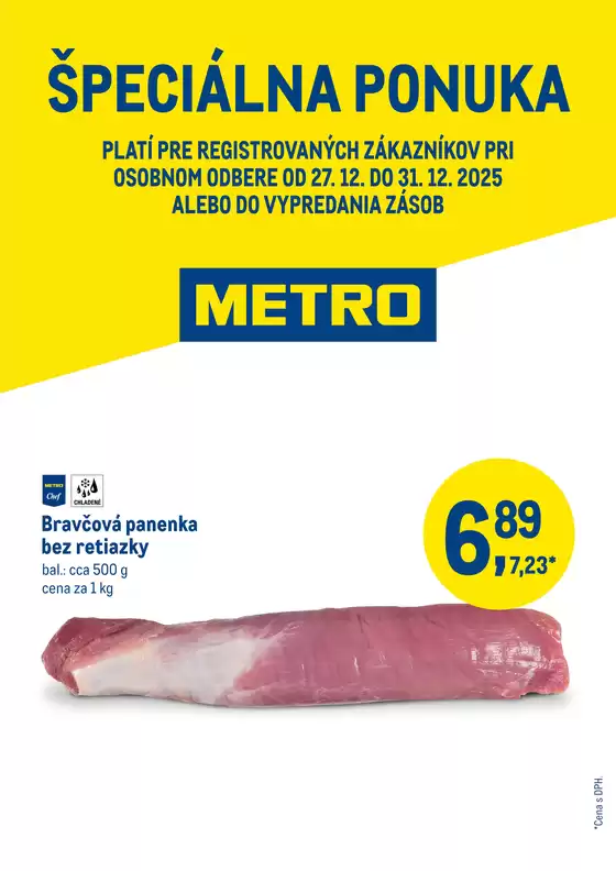Katalóg METRO v Hlohovec | Špeciálna ponuka - bravčová panenka | 2025-12-27T00:00:00.000Z - 2025-12-31T00:00:00.000Z
