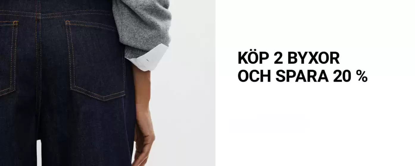 Köp 2 byxor och spara 20%!