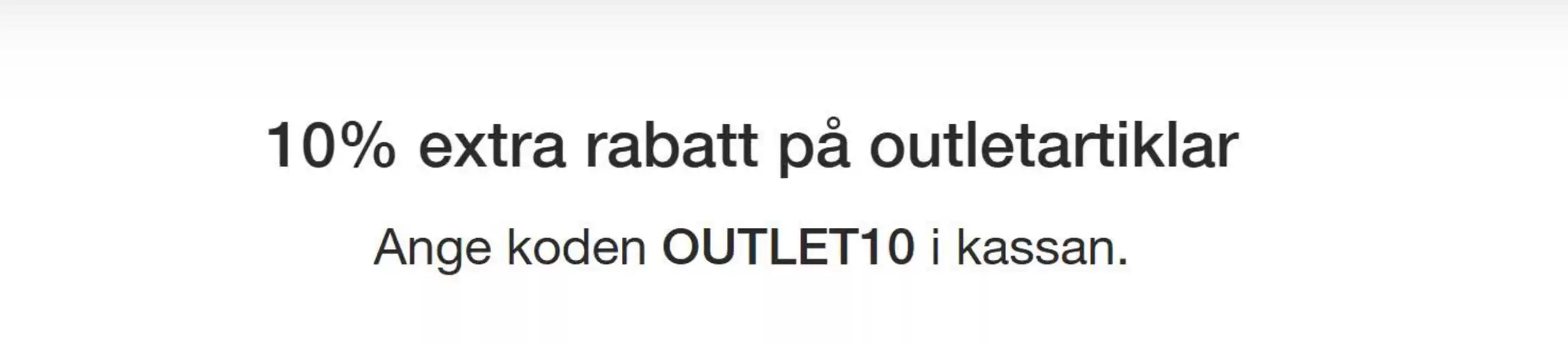 10% extra rabatt på outletartiklar!