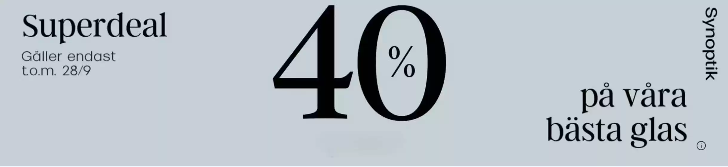 Superdeal! Upp till 40%.