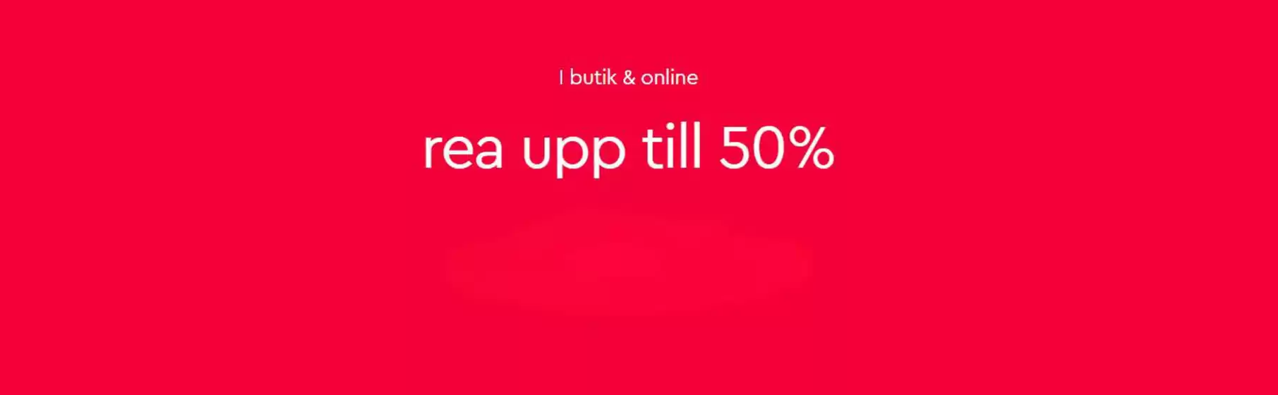 Rea upp till 50%!
