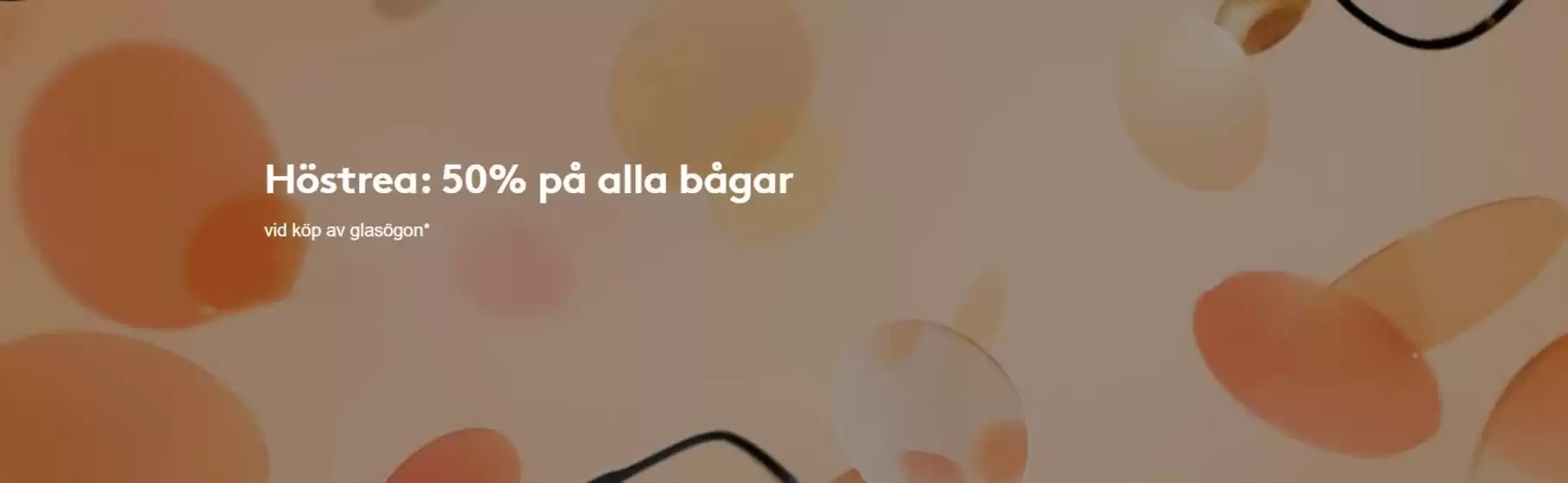 Synsam-katalog | Höstrea! 50% på alla bågar. | 2025-10-14T00:00:00.000Z - 2025-10-29T00:00:00.000Z