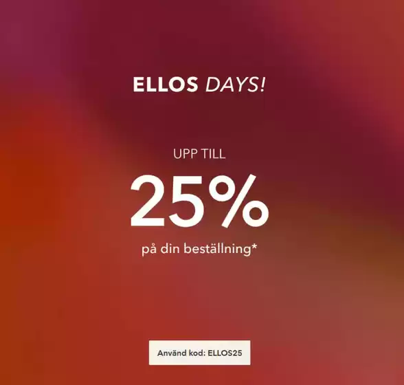 Ellos-katalog i Falun | Ellos days! Upp till 25%. | 2025-11-04T00:00:00.000Z - 2025-11-19T00:00:00.000Z