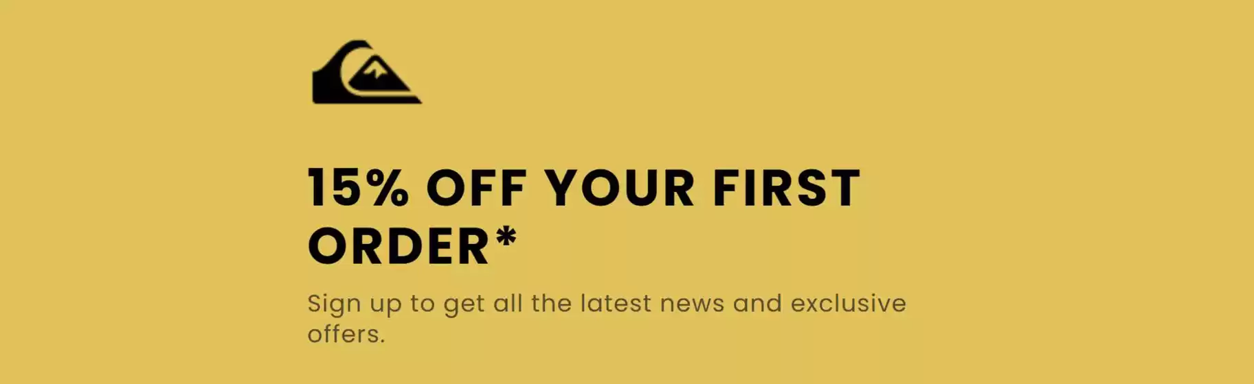 Quiksilver-katalog i Jokkmokk | 15% Off your first order! | 2025-11-13T00:00:00.000Z - 2025-11-28T00:00:00.000Z