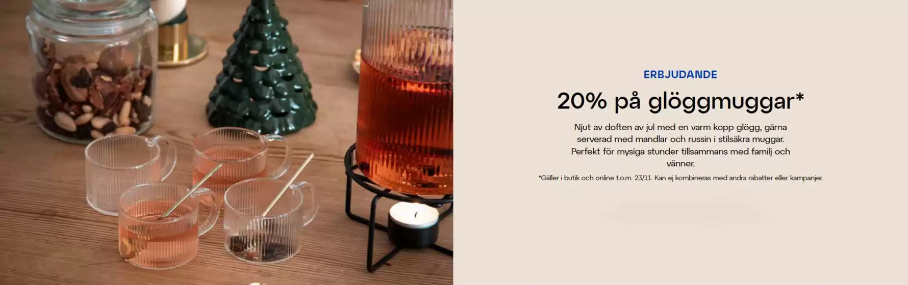 Lagerhaus-katalog i Borlänge | 20% på glöggmuggar! | 2025-11-17T00:00:00.000Z - 2025-11-23T00:00:00.000Z