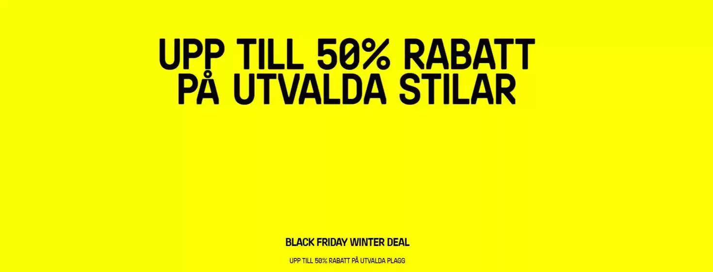 Weekday-katalog i Hässleholm | Black Friday! Upp till 50% rabatt. | 2025-11-20T00:00:00.000Z - 2025-11-30T00:00:00.000Z