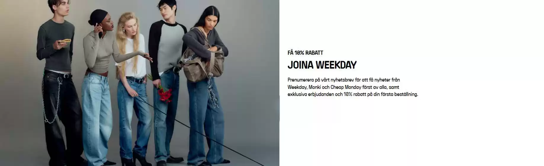 Weekday-katalog | Få 10% rabatt! | 2025-12-10T00:00:00.000Z - 2026-01-31T00:00:00.000Z