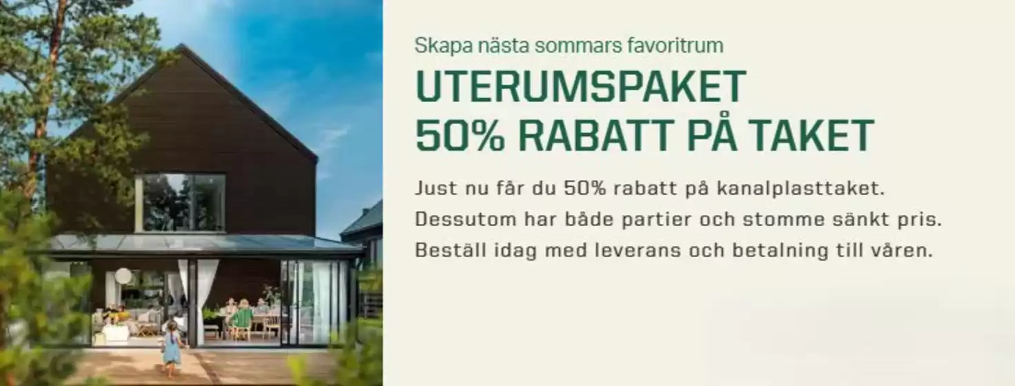 Skånska Byggvaror-katalog i Eskilstuna | Uterumspaket 50% rabatt på taket! | 2025-12-16T00:00:00.000Z - 2025-12-31T00:00:00.000Z