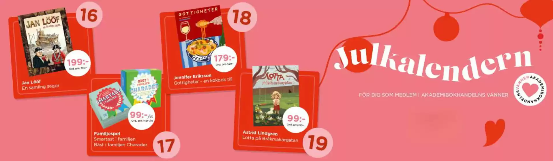 Akademibokhandeln-katalog i Lund (Skåne) | Julkampanj! | 2025-12-16T00:00:00.000Z - 2025-12-30T00:00:00.000Z