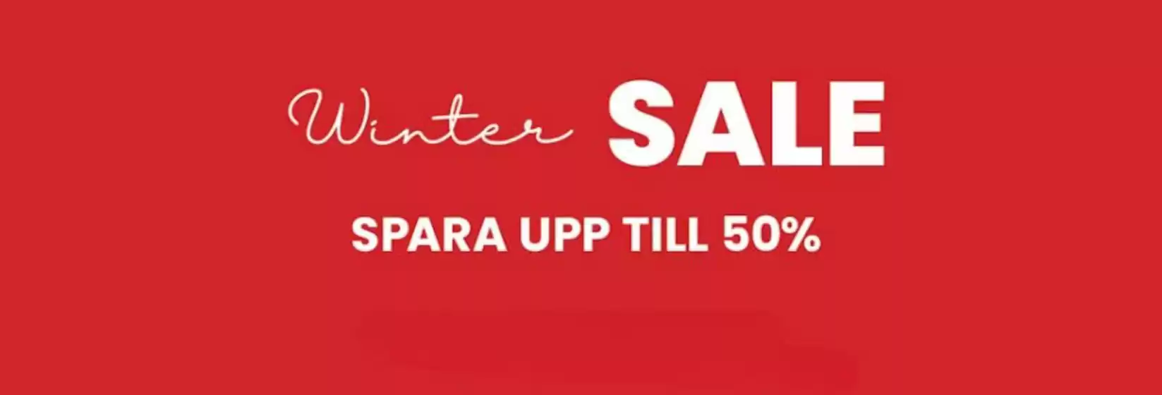 Companys-katalog i Kista | Winter sale! Spara upp till 50%. | 2025-12-19T00:00:00.000Z - 2025-12-31T00:00:00.000Z