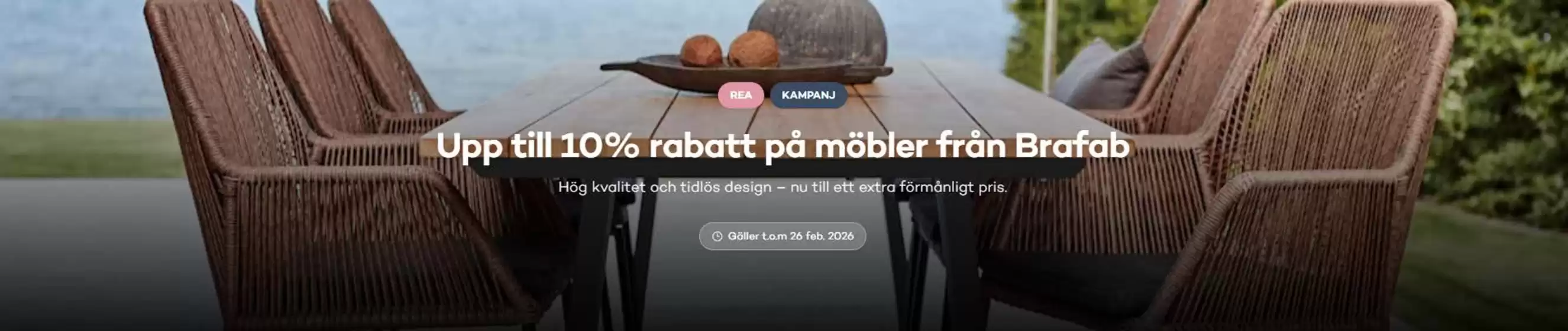 Bra Sommarmöbler-katalog | 10-15% rabatt! | 2026-02-16T00:00:00.000Z - 2026-02-26T00:00:00.000Z
