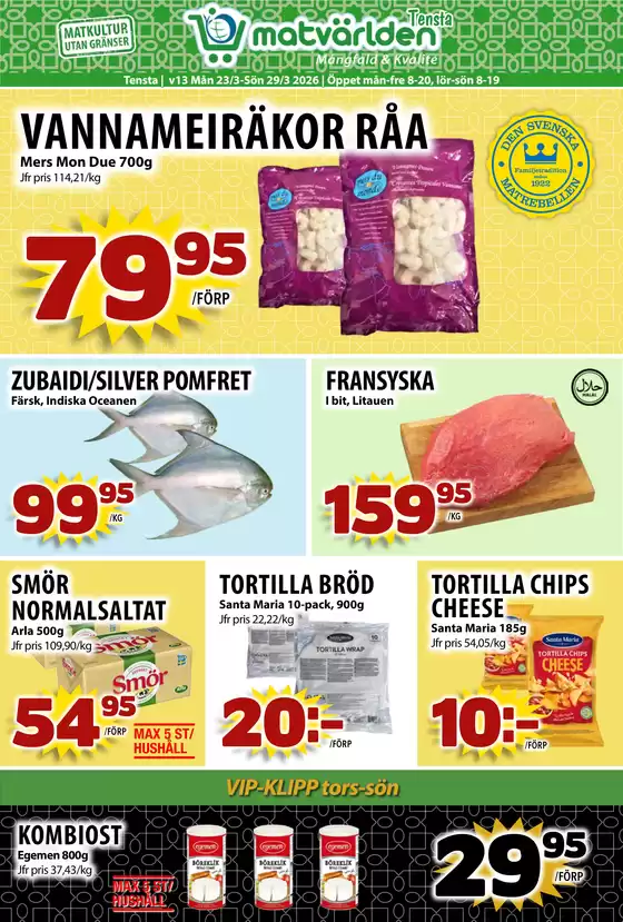 Matvärlden-katalog i Sundbyberg | Veckans erbjudanden Tensta! | 2026-03-23T00:00:00.000Z - 2026-03-29T00:00:00.000Z