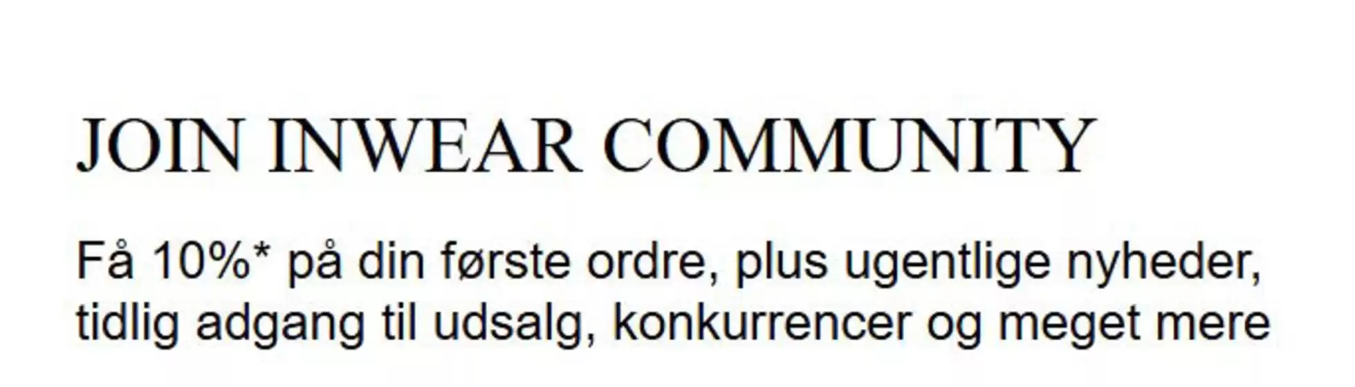 InWear-katalog i Visby | Få 10%* på din første ordre! | 2026-03-25T00:00:00.000Z - 2026-05-31T00:00:00.000Z