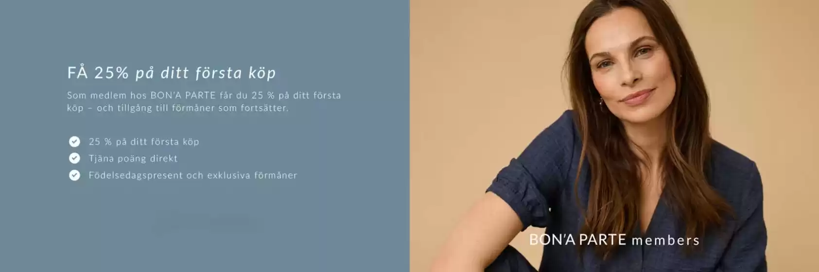 Bon'a Parte-katalog i Skellefteå | Få 25% rabatt på ditt första köp! | 2026-04-09T00:00:00.000Z - 2026-05-31T00:00:00.000Z