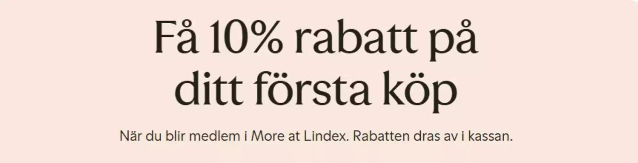 Lindex-katalog | Få 10% rabatt på din första köp! | 2026-06-01T00:00:00.000Z - 2026-07-31T00:00:00.000Z
