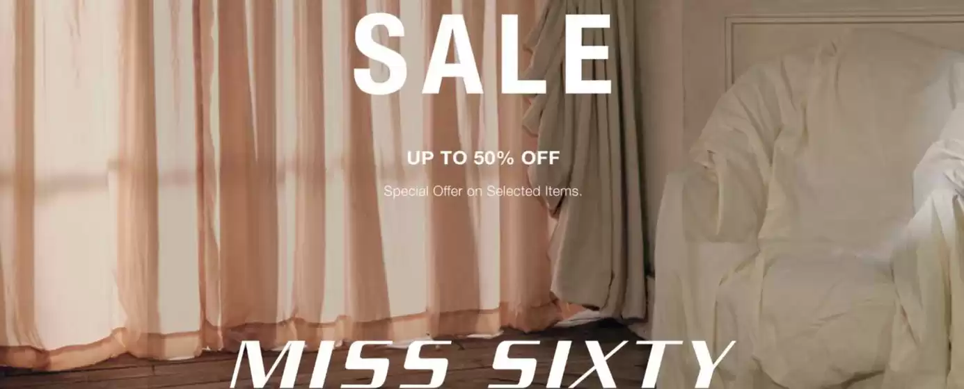 Miss Sixty-katalog | Up to 50% Off! | 2026-06-30T00:00:00.000Z - 2026-07-14T00:00:00.000Z