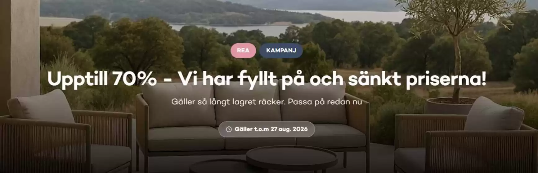 Bra Sommarmöbler-katalog | Upp till 70%! | 2026-08-24T00:00:00.000Z - 2026-08-27T00:00:00.000Z