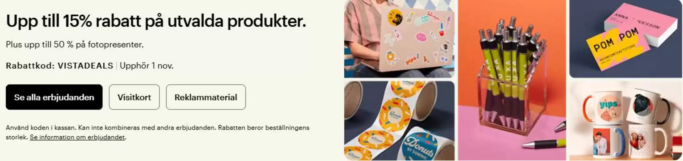 Vistaprint-katalog i Släp | Upp till 15% rabatt! | 2026-10-23T00:00:00.000Z - 2026-11-06T00:00:00.000Z