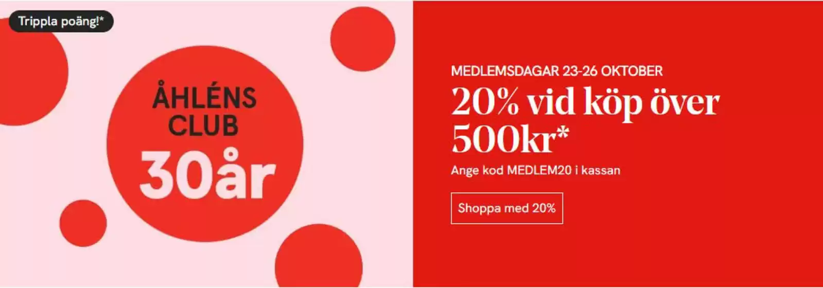 Åhléns-katalog | 20% rabatt! | 2026-10-23T00:00:00.000Z - 2026-10-26T00:00:00.000Z