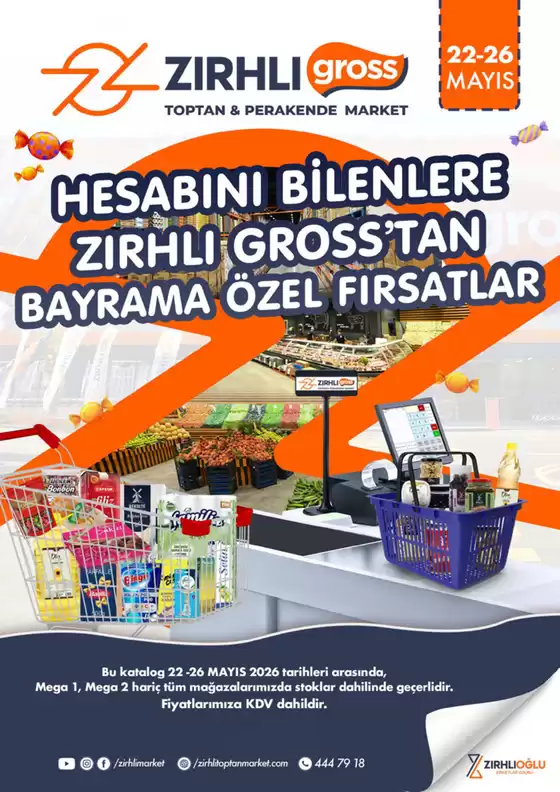 Zırhlı Toptan market kataloğu | 22 26 MAYIS KURBAN BAYRAMI INDIRIMLER | 2026-05-22T00:00:00.000Z - 2026-05-26T00:00:00.000Z