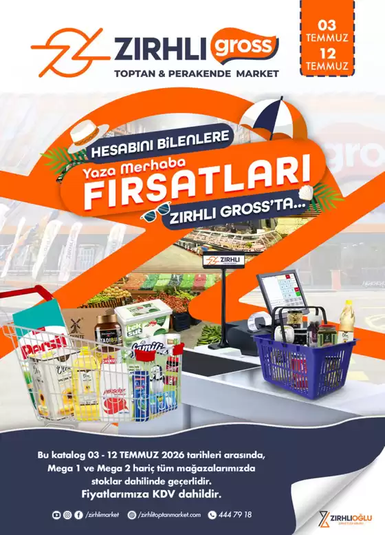 Zırhlı Toptan market kataloğu | 3 12 temmuz yaza merhaba firsatlari tum magaza | 2026-07-03T00:00:00.000Z - 2026-07-12T00:00:00.000Z