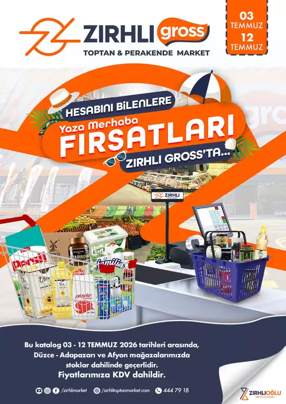 Zırhlı Toptan market kataloğu | 3 12 temmuz secili magazalarda yaza merhaba firsatlari | 2026-07-03T00:00:00.000Z - 2026-07-12T00:00:00.000Z