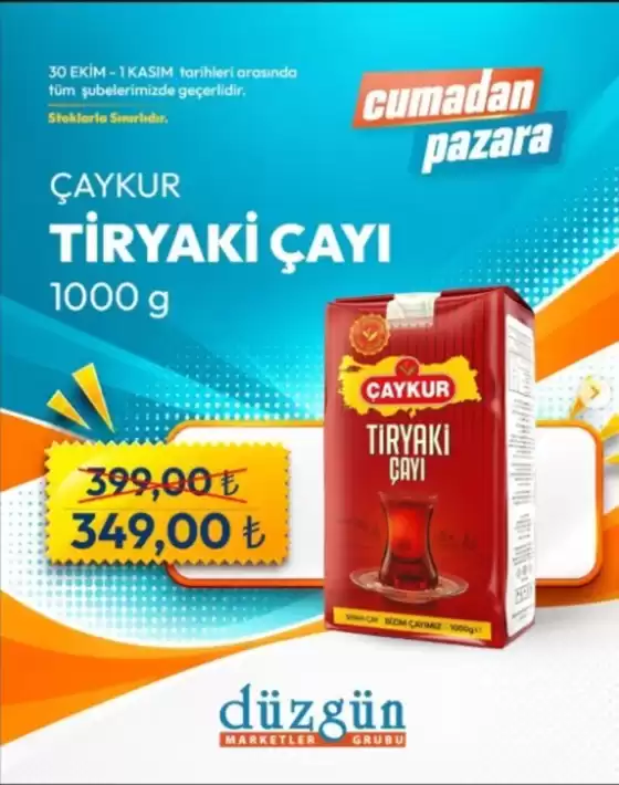 Düzgün Market kataloğu | Tiryaki cayi | 2026-10-30T00:00:00.000Z - 2026-11-01T00:00:00.000Z
