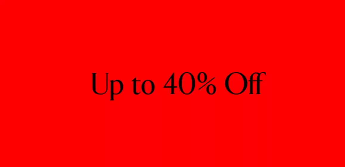 Up to 40% Off