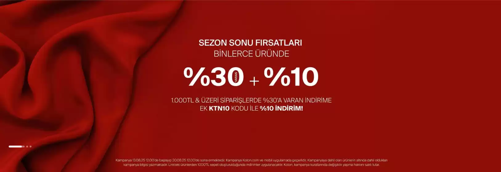 Koton kataloğu | %30 + %10 | 2025-08-13T00:00:00.000Z - 2025-08-20T00:00:00.000Z
