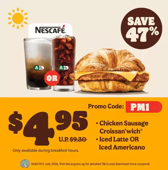 Burger King catalogue in Singapore | Save now with our deals | 2026-04-09T00:00:00.000Z - 2026-07-05T00:00:00.000Z